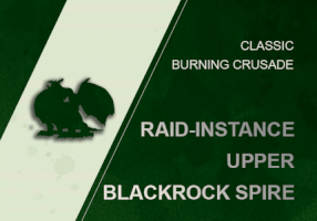 Upper Blackrock Spire Boost Raid-Instance Run [UBRS]  