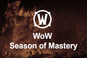 WoW Classic: Season of Mastery