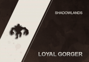 LOYAL GORGER MOUNT  WOW SHADOWLANDS